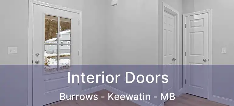  Interior Doors Burrows - Keewatin - MB
