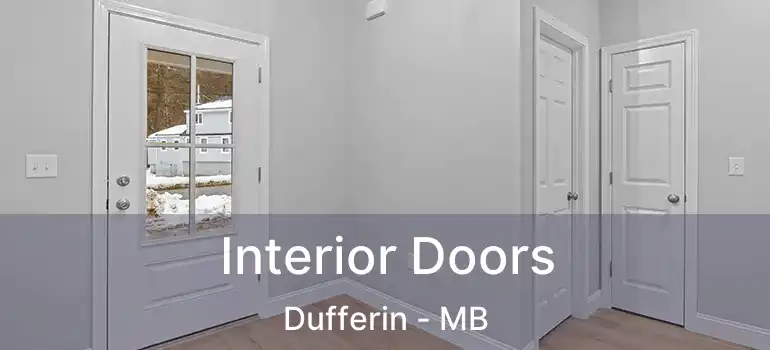  Interior Doors Dufferin - MB