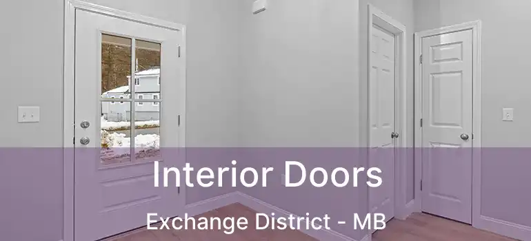  Interior Doors Exchange District - MB
