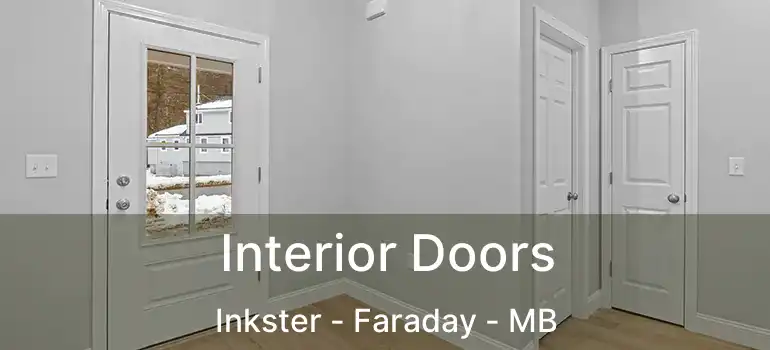  Interior Doors Inkster - Faraday - MB