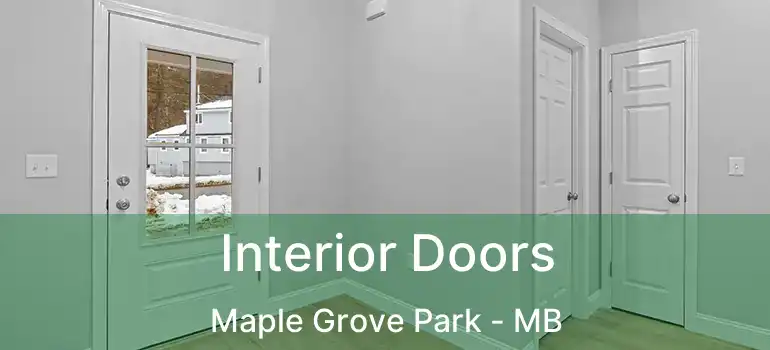  Interior Doors Maple Grove Park - MB