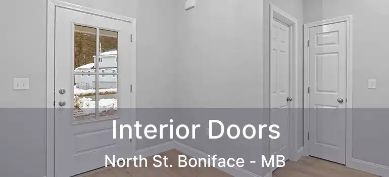  Interior Doors North St. Boniface - MB