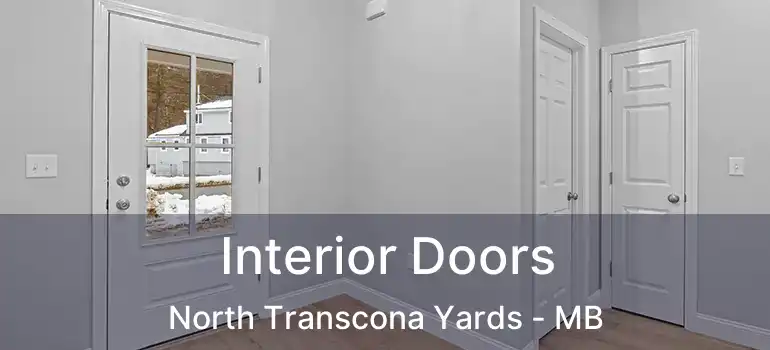  Interior Doors North Transcona Yards - MB