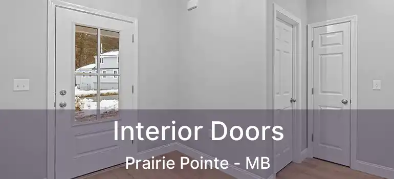  Interior Doors Prairie Pointe - MB