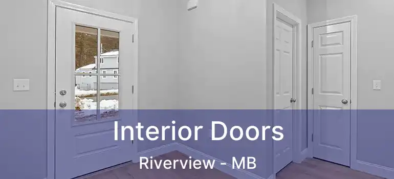  Interior Doors Riverview - MB