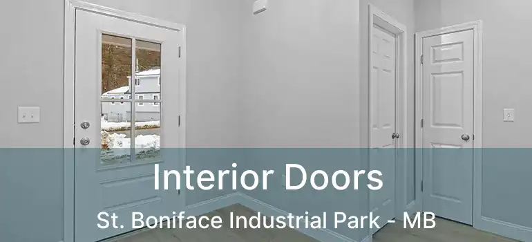  Interior Doors St. Boniface Industrial Park - MB