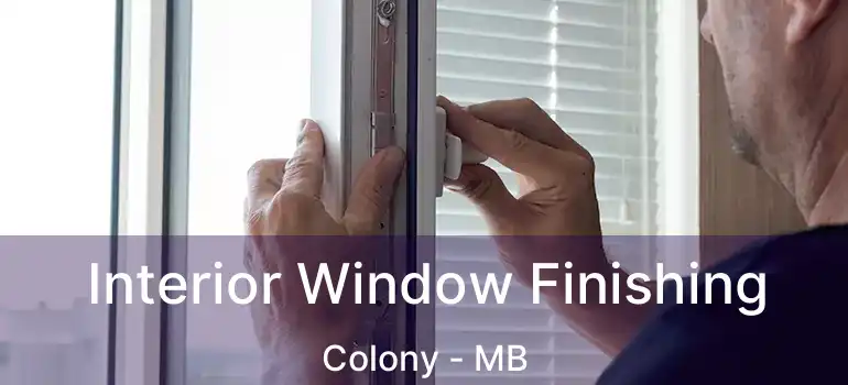  Interior Window Finishing Colony - MB