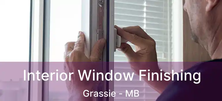  Interior Window Finishing Grassie - MB