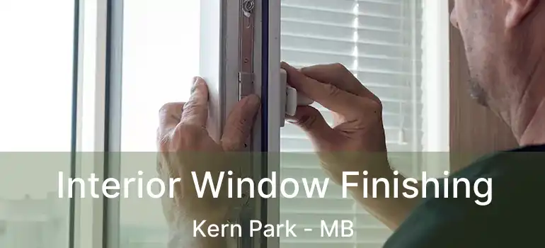  Interior Window Finishing Kern Park - MB