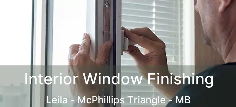  Interior Window Finishing Leila - McPhillips Triangle - MB