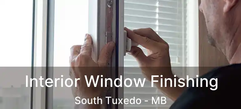  Interior Window Finishing South Tuxedo - MB