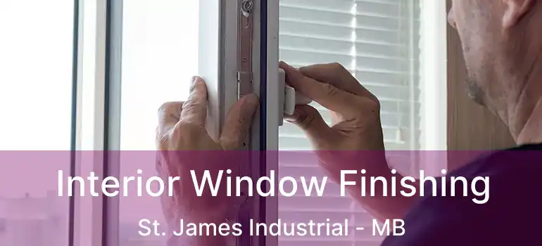  Interior Window Finishing St. James Industrial - MB
