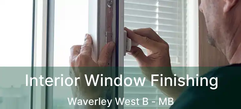 Interior Window Finishing Waverley West B - MB