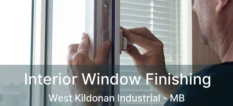  Interior Window Finishing West Kildonan Industrial - MB