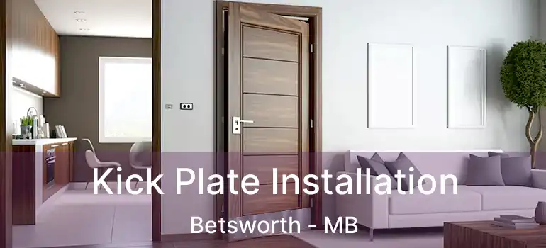  Kick Plate Installation Betsworth - MB