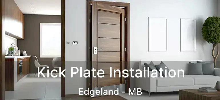  Kick Plate Installation Edgeland - MB