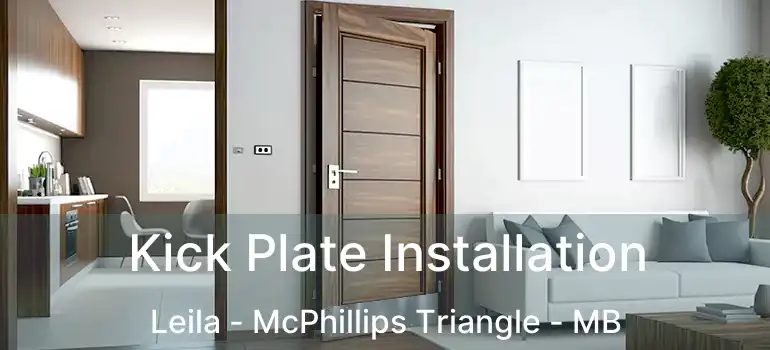  Kick Plate Installation Leila - McPhillips Triangle - MB