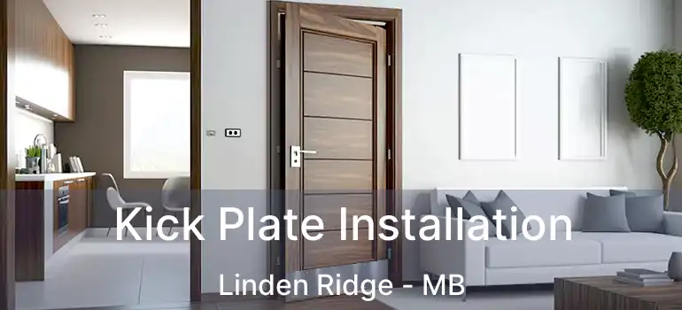  Kick Plate Installation Linden Ridge - MB