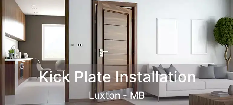  Kick Plate Installation Luxton - MB