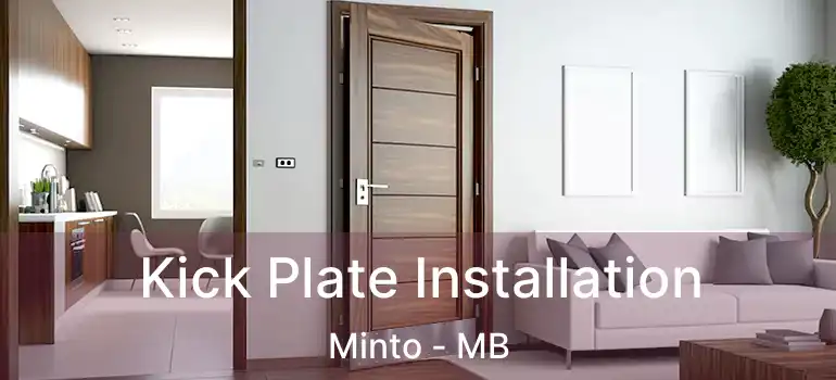  Kick Plate Installation Minto - MB