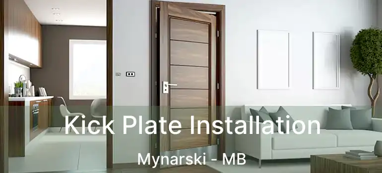  Kick Plate Installation Mynarski - MB