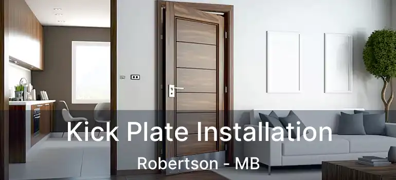  Kick Plate Installation Robertson - MB