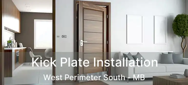  Kick Plate Installation West Perimeter South - MB