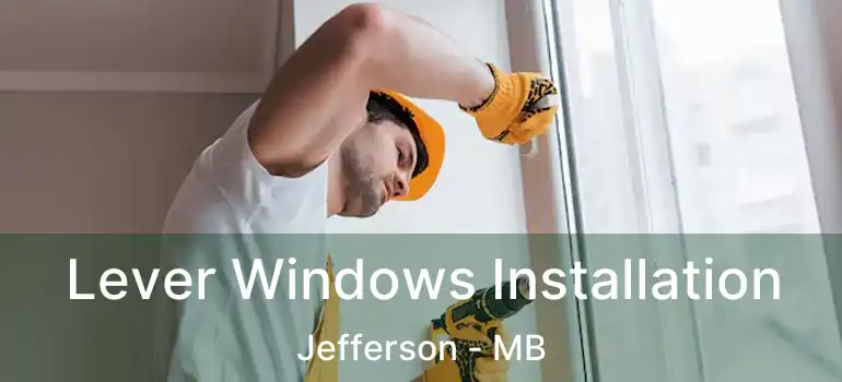  Lever Windows Installation Jefferson - MB