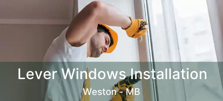  Lever Windows Installation Weston - MB