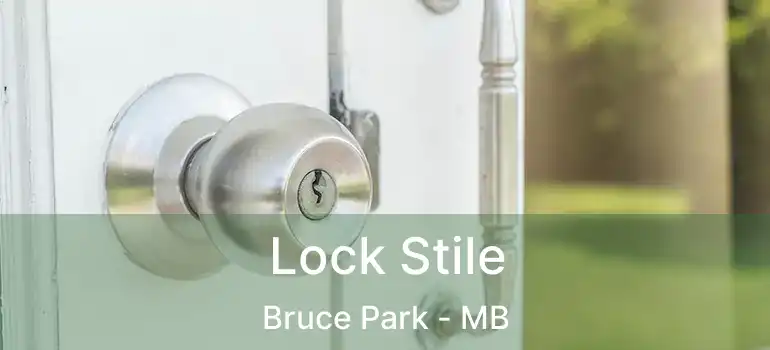  Lock Stile Bruce Park - MB