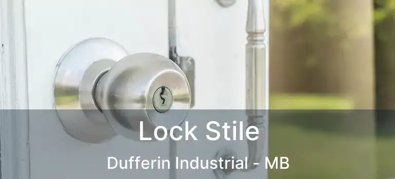  Lock Stile Dufferin Industrial - MB
