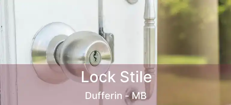  Lock Stile Dufferin - MB
