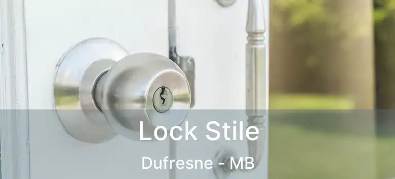  Lock Stile Dufresne - MB