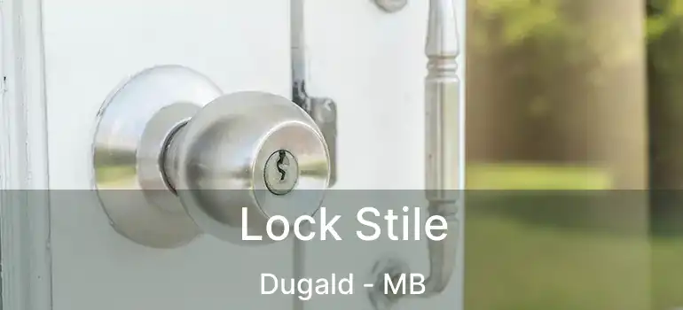  Lock Stile Dugald - MB