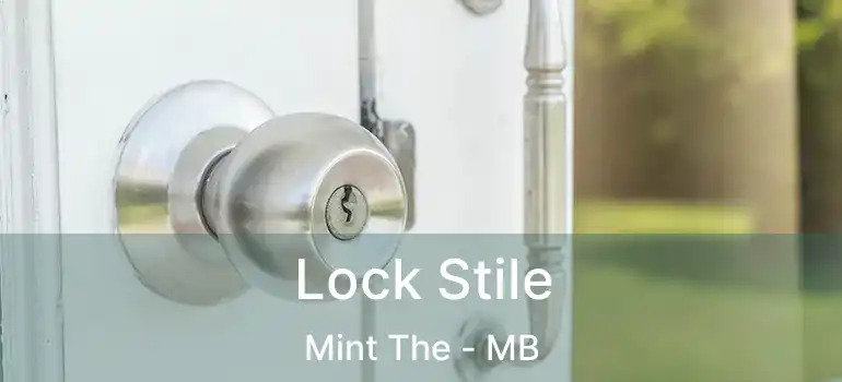  Lock Stile Mint The - MB