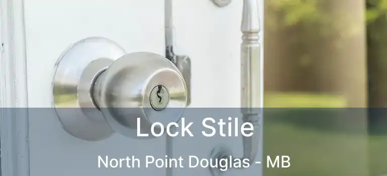  Lock Stile North Point Douglas - MB