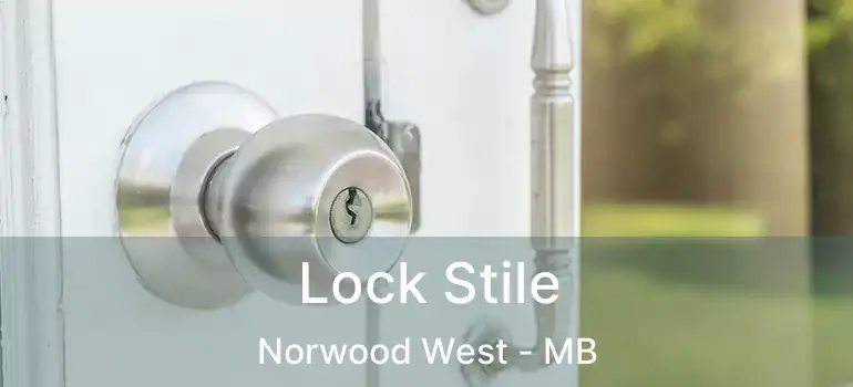  Lock Stile Norwood West - MB