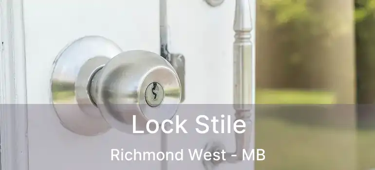  Lock Stile Richmond West - MB