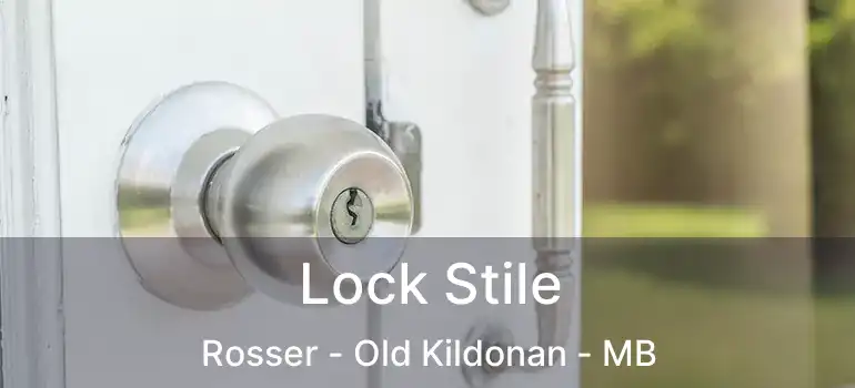  Lock Stile Rosser - Old Kildonan - MB