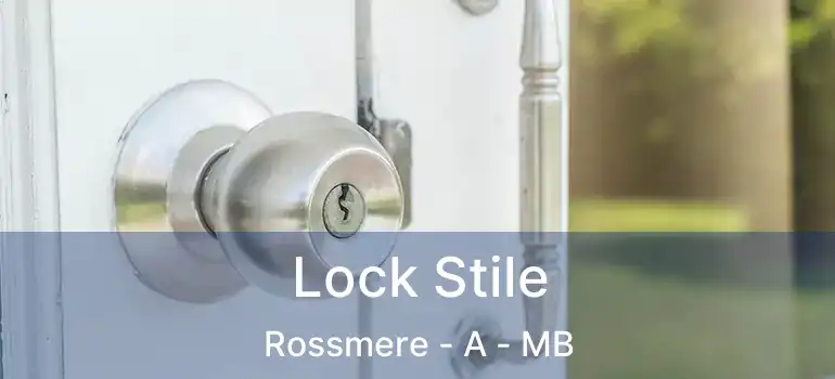  Lock Stile Rossmere - A - MB