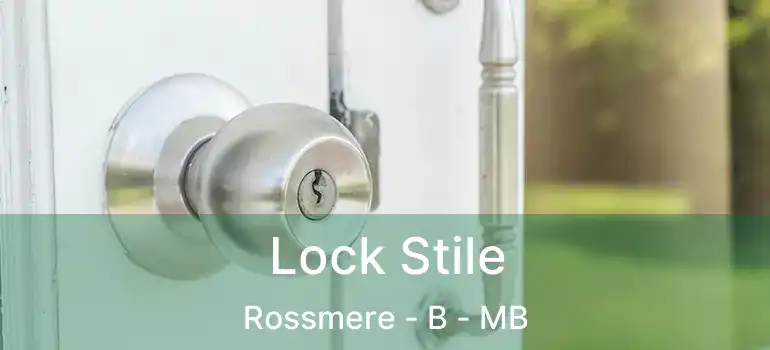  Lock Stile Rossmere - B - MB
