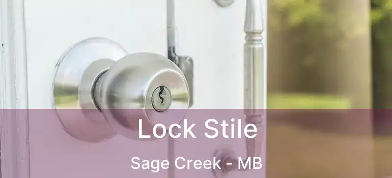  Lock Stile Sage Creek - MB