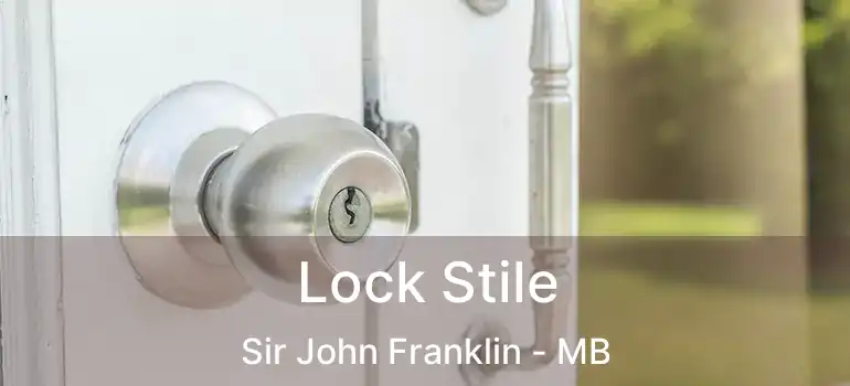  Lock Stile Sir John Franklin - MB