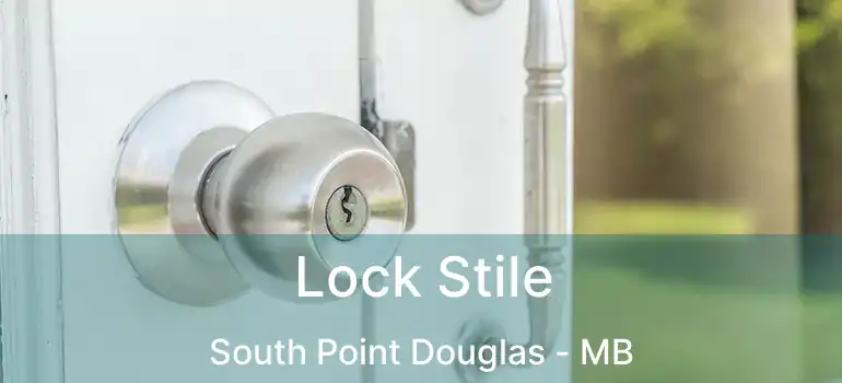  Lock Stile South Point Douglas - MB