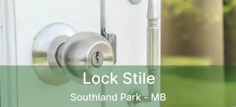  Lock Stile Southland Park - MB