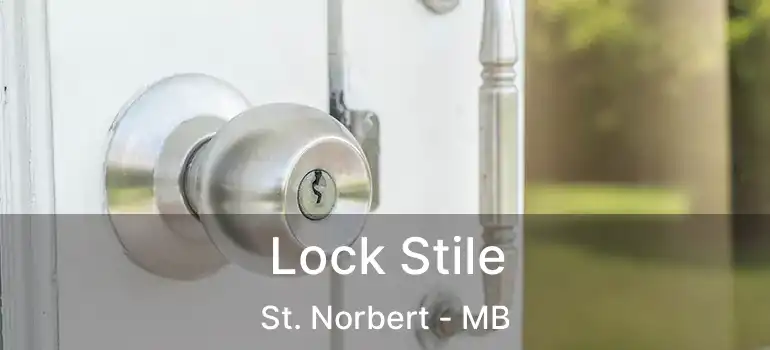  Lock Stile St. Norbert - MB
