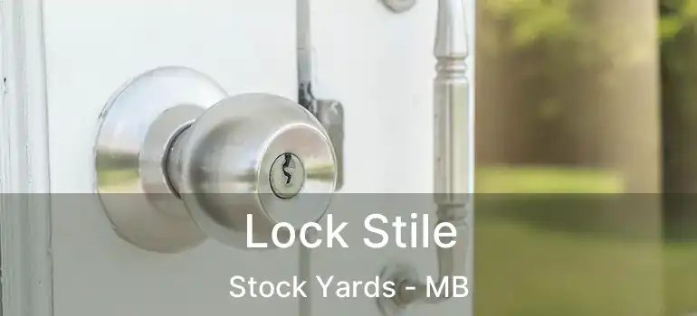  Lock Stile Stock Yards - MB