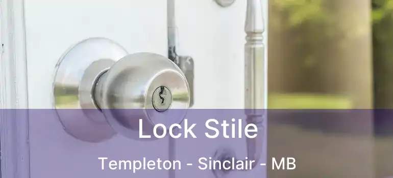  Lock Stile Templeton - Sinclair - MB