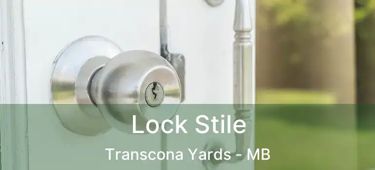  Lock Stile Transcona Yards - MB