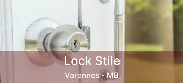  Lock Stile Varennes - MB